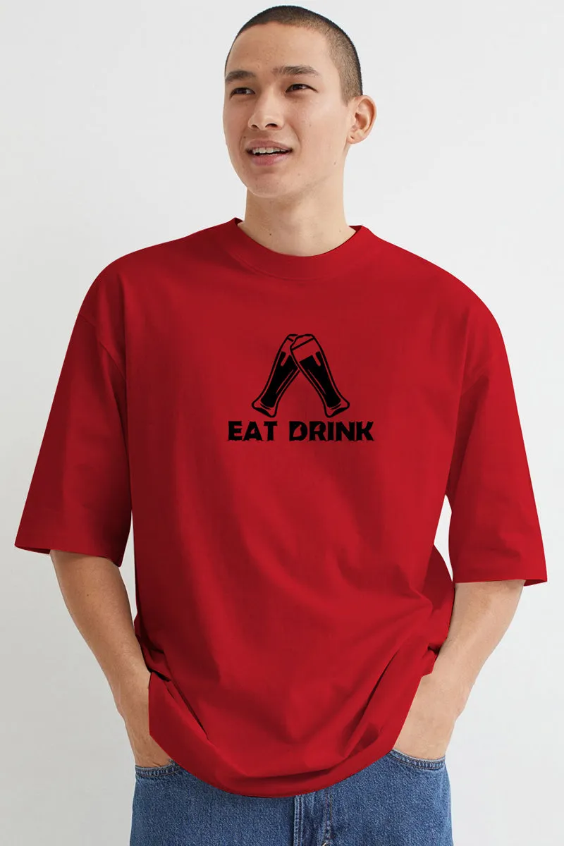 Eat Drink Oversized T-Shirt