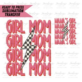 Girl Mom And Mama'S Girl Ready To Press Sublimation Transfer